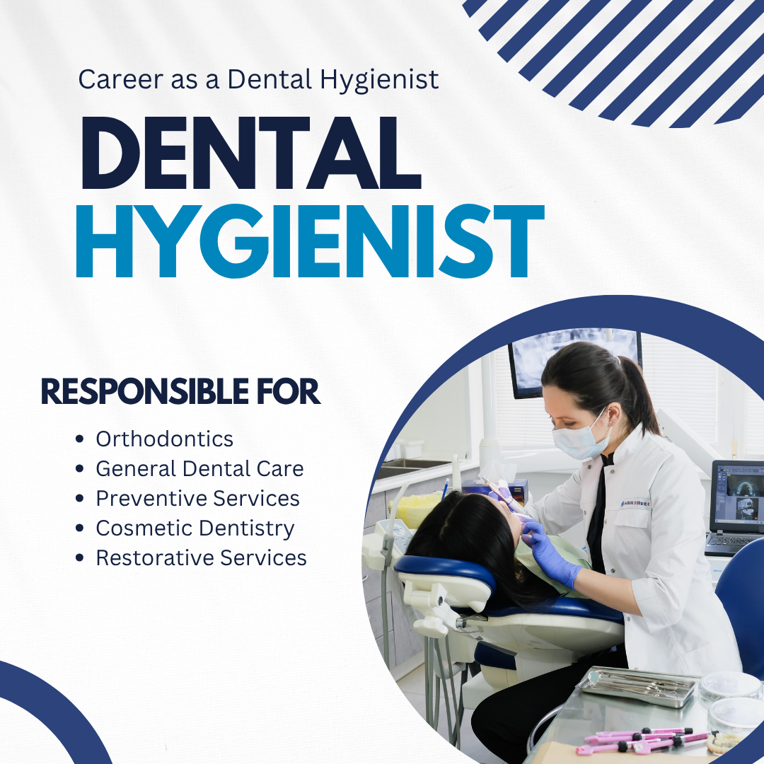डेंटल हाइजीनिस्ट के रूप में करियर (Career as a Dental Hygienist)